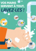 Hygiène : vos mains servent à tout, lavez-les !