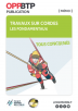 Travaux sur cordes : tous concernés – Les fondamentaux