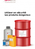 Utiliser en sécurité les produits dangereux