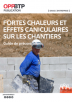 Fortes chaleurs et effets caniculaires sur les chantiers - Guide de préconisations
