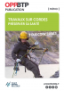 Travaux sur cordes : tous concernés – Préserver sa santé